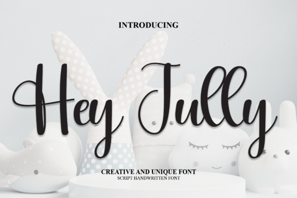 Hey Jully Font Review: Elevating Campaign Visuals