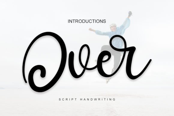 Over: A Handwritten Typeface for Elegant Editorial Design
