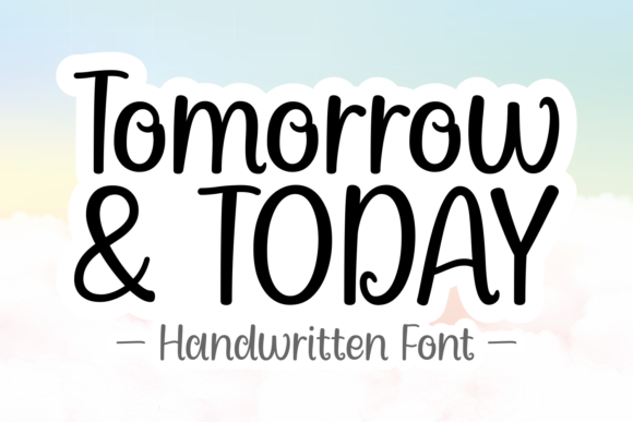 Tomorrow and Today: A Handwritten Typeface for Modern Web Design