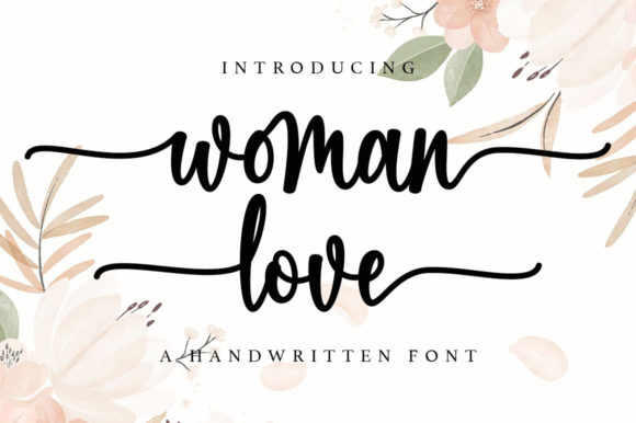 Woman Love: The Handwritten Typeface for Scroll-Stopping Marketing